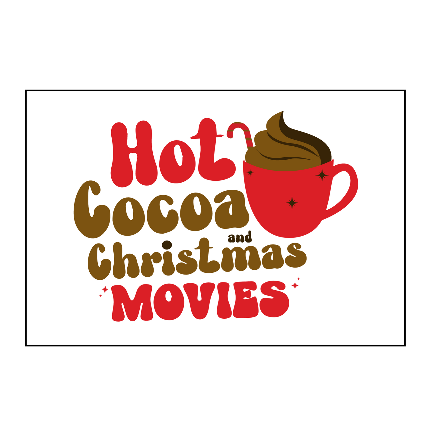 Card- Hot cocoa and Christmas movies