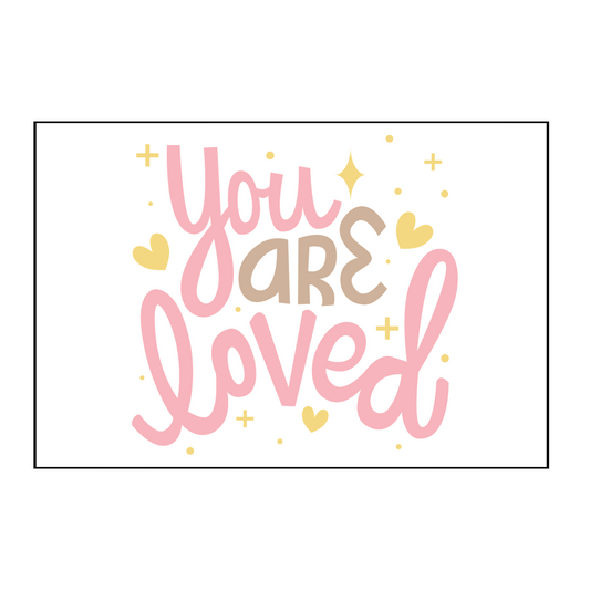 Card- You are loved